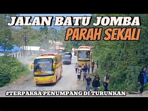 SITUASI TERKINI TANJAKAN BATU JOMBA MASIH BANYAK KENDERAAN KEWALAHAN