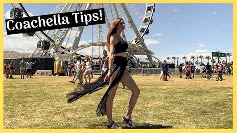 Everything You Need To Know About Coachella Coachella Tips And Tricks Youtube