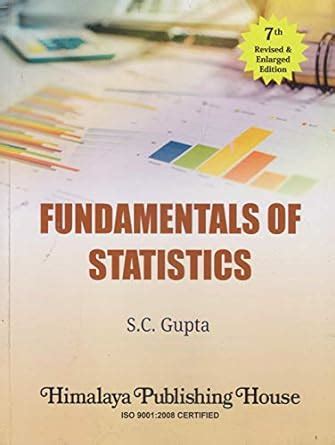 Fundamentals Of Statistics Amazon Co Uk Gupta S C Books