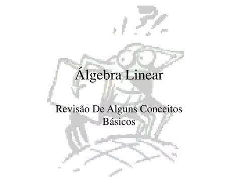 PPT Álgebra Linear PowerPoint Presentation free download ID 4471743