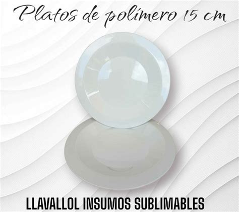 PLATO DE POLIMERO 15 CM LLavallol Insumos Sublimables