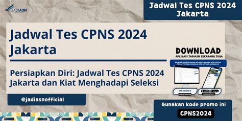 Jadwal Tes CPNS 2024 Jakarta Persiapkan Diri Jadwal Tes CPNS 2024