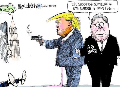 Political Cartoon Us Trump Ag Barr Shooting Someone On 5th Avenue