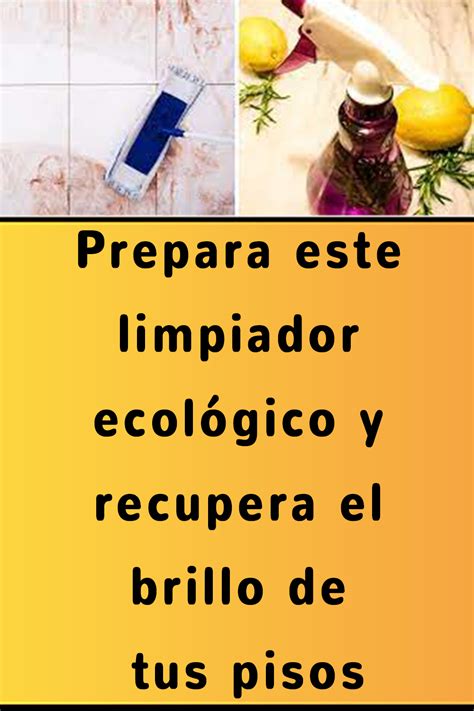 Prepara Este Limpiador Ecol Gico Y Recupera El Brillo De Tus Pisos