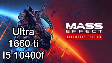 Mass Effect Legendary Edition Benchmark Ti I F Ultra