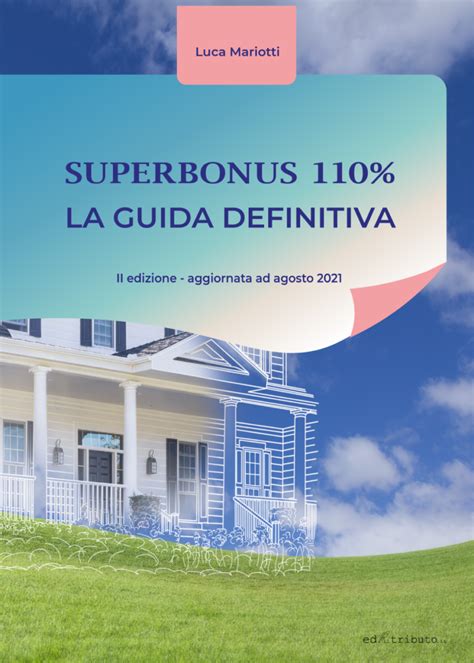 Guida Superbonus 110 II Edizione Aggiornata Il Tributo