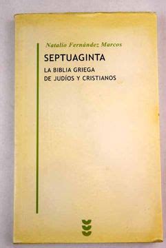 Libro Septuaginta la Biblia griega de judios y cristianos De Fernández