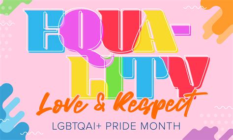 Honoring Pride Month Celebrate And Support The LGBTQAI Community