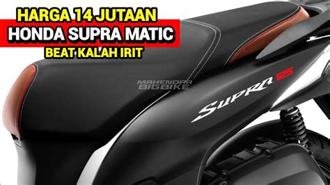 Inovasi Baru Dari Honda Meluncur Motor Matic Honda Supra 125 Dengan