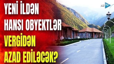 Sahibkarlara ŞAD XƏBƏR bu obyektlər vergidən qismən azad edilir YouTube