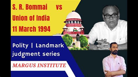 S R Bommai Vs Union Of India On 11 March 1994 Landmark Judgment By