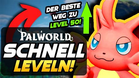 SCHNELL LEVELN IN PALWORLD Anfänger Guide Deutsch German YouTube