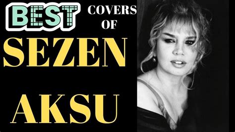 BEST OF SEZEN AKSU COVERS MİNİK SERÇE NİN EN GÜZEL ŞARKILARI YouTube