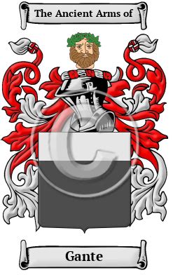 Gante Name Meaning, Family History, Family Crest & Coats of Arms