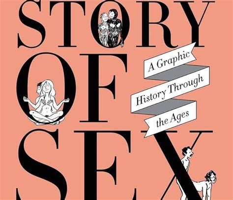 The Antick Musings Of G B H Hornswoggler Gent The Story Of Sex By Philippe Brenot And