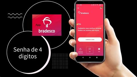 Como Fazer Senha De 4 Digitos Para Acessar Aplicativo Bradesco YouTube