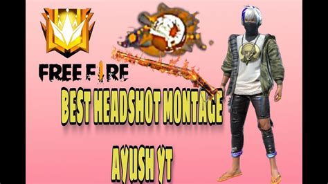 Op Headshot Montage Ayush Yt Gaming Best Of Headshot Montage Garena