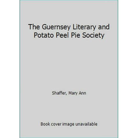 Pre Owned The Guernsey Literary And Potato Peel Pie Society Paperback