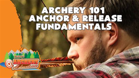 How To Anchor And Release Archery 101 Youtube