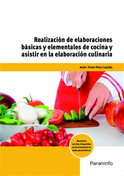 Realización de elaboraciones básicas y elementales de cocina y asistir