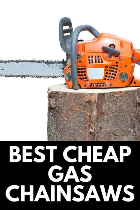 Best Cheap Gas Chainsaw In 2024 {images With Pricing And Reviews} Gas Chainsaw Cheap Gas Gas