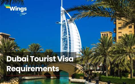 A Guide To Dubai Tourist Visa Requirements In 2024 Leverage Edu