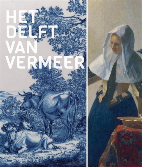 Recensie Het Delft Van Vermeer David De Haan Bazarow Alles Over