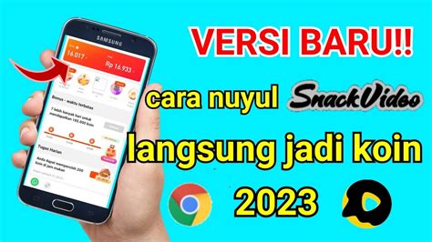 VERSI BARU CARA NUYUL SNACK VIDEO LANGSUNG JADI KOIN TRIK NUYUL