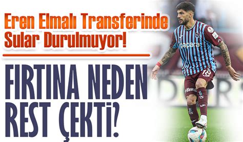 Eren Elmalı Transferinde Sular Durulmuyor Taka Gazete Trabzon