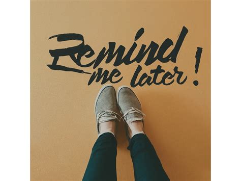 Remind Me Later