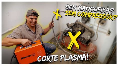 Ficou Fácil Levar para Obra o Corte a Plasma agora Não precisa ter