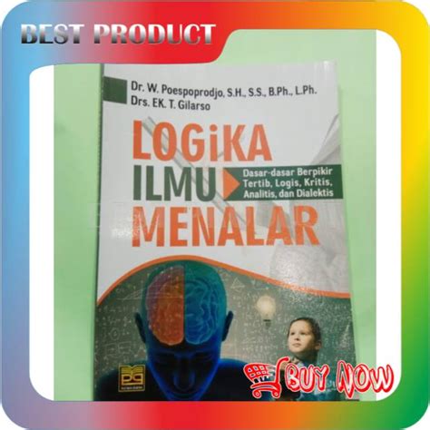 Jual Buku Logika Ilmu Menalar Poespoprodjo Shopee Indonesia