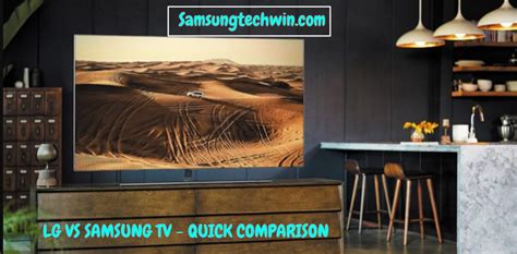 Lg Vs Samsung Tv Your Guide To Picking The Best Option