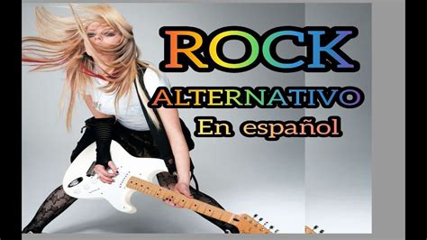 Mejor Colección Rock Alternativo 🎧🎸 En EspaÑol Youtube