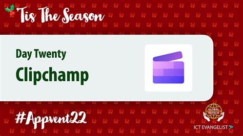 Day 20: Clipchamp - Microsoft - Global EdTech