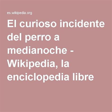 El Curioso Incidente Del Perro A Medianoche Incidente La