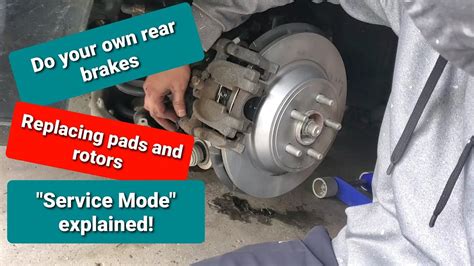 How To Replace Rear Brakes Ford Edge Service Mode Youtube