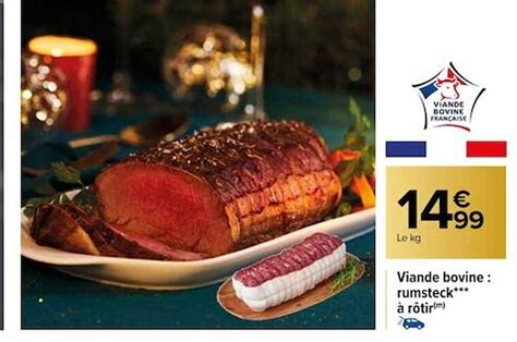 Promo Viande Bovine Rumsteck à Rôtir chez Carrefour iCatalogue fr