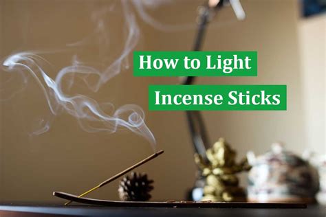 A Step By Step Process Of How To Light Incense Sticks Is Provided For