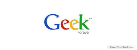 Geek Forever Facebook Cover Funny