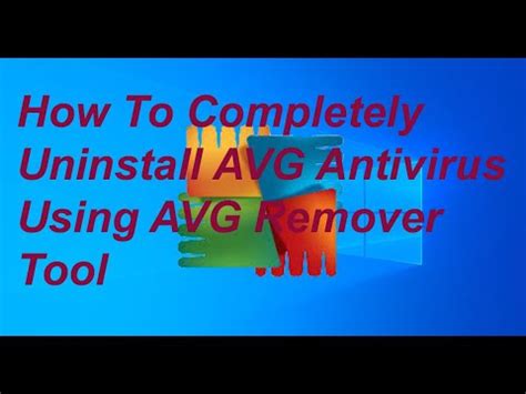 How To Completely Uninstall AVG Antivirus Using AVG Remover Tool YouTube