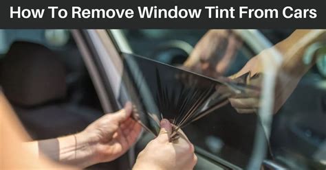 How To Remove Window Tint From Cars