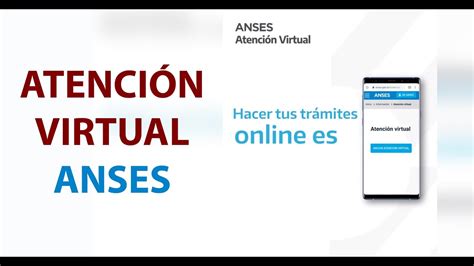 Como realizar un tramite con Atención Virtual ANSES YouTube