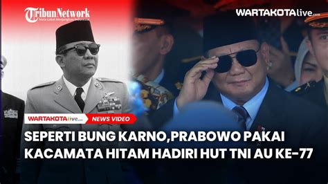 Gagah Seperti Bung Karno Prabowo Pakai Kacamata Hitam Saat Hadiri HUT