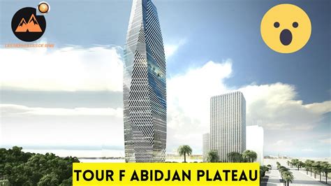 Chantier De La Tour F Abidjan Plateau D Couvrez La Maquette Youtube