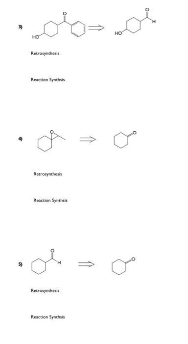 Solved Retrosynthesis Practice Problems Q Show How The Chegg