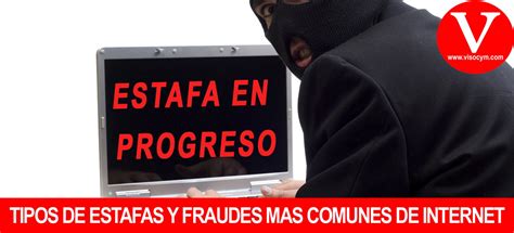 Tipos De Estafas Y Fraudes Mas Comunes En Internet Visocym