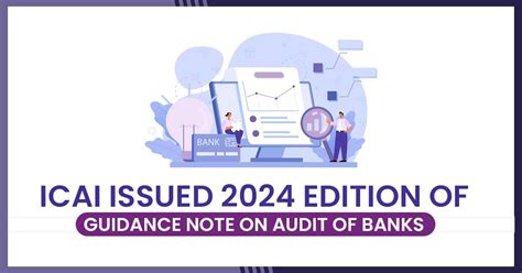 Icai Issued 2024 Edition Of Guidance Note On Audit Of Banks