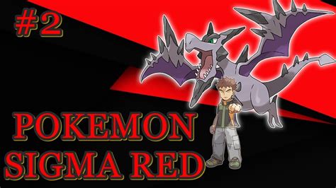 Pokemon Sigma Red Nuzlocke Ep 2 EL PRIMER LIDER TIENE UNA MEGA WTF