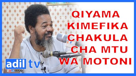 SHEIKH SALUM MSABAH QIYAMA KIMEFIKA CHAKULA CHA WATU WA MOTONI YouTube